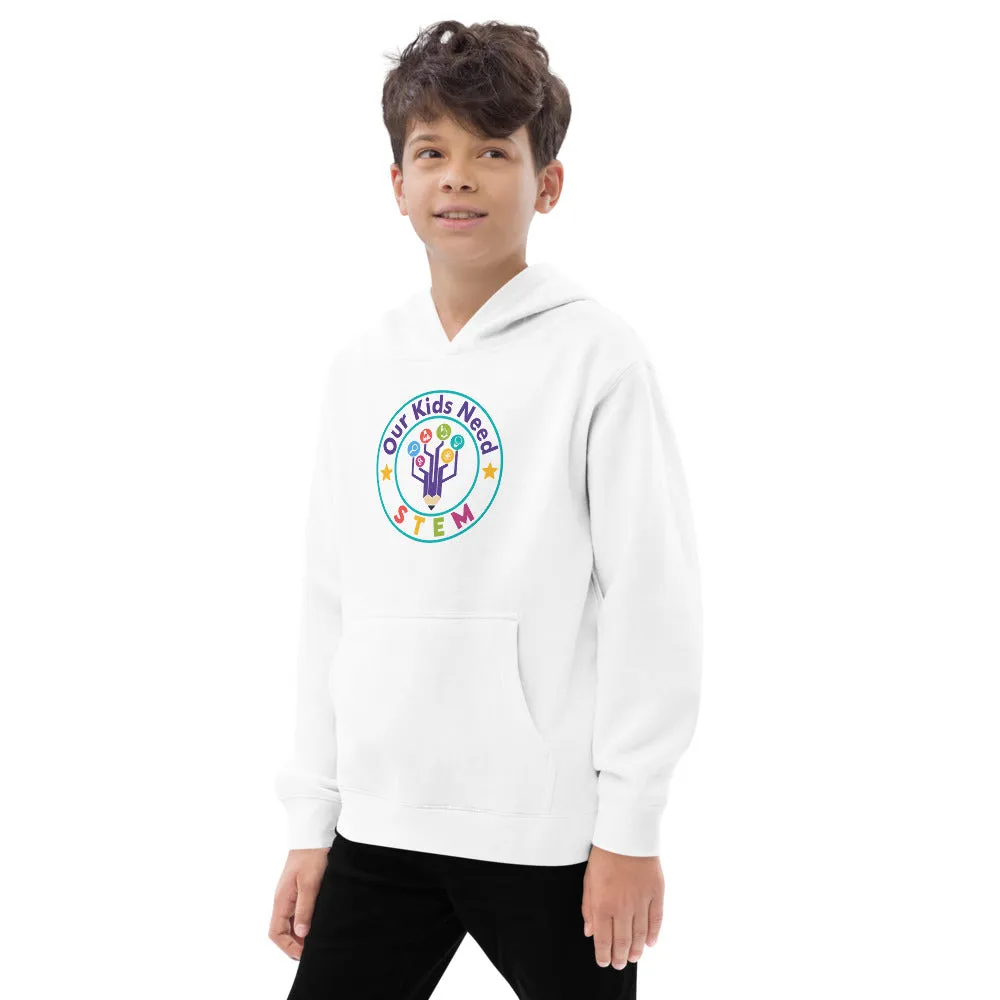 Our Kids Need Stem Kids fleece hoodie