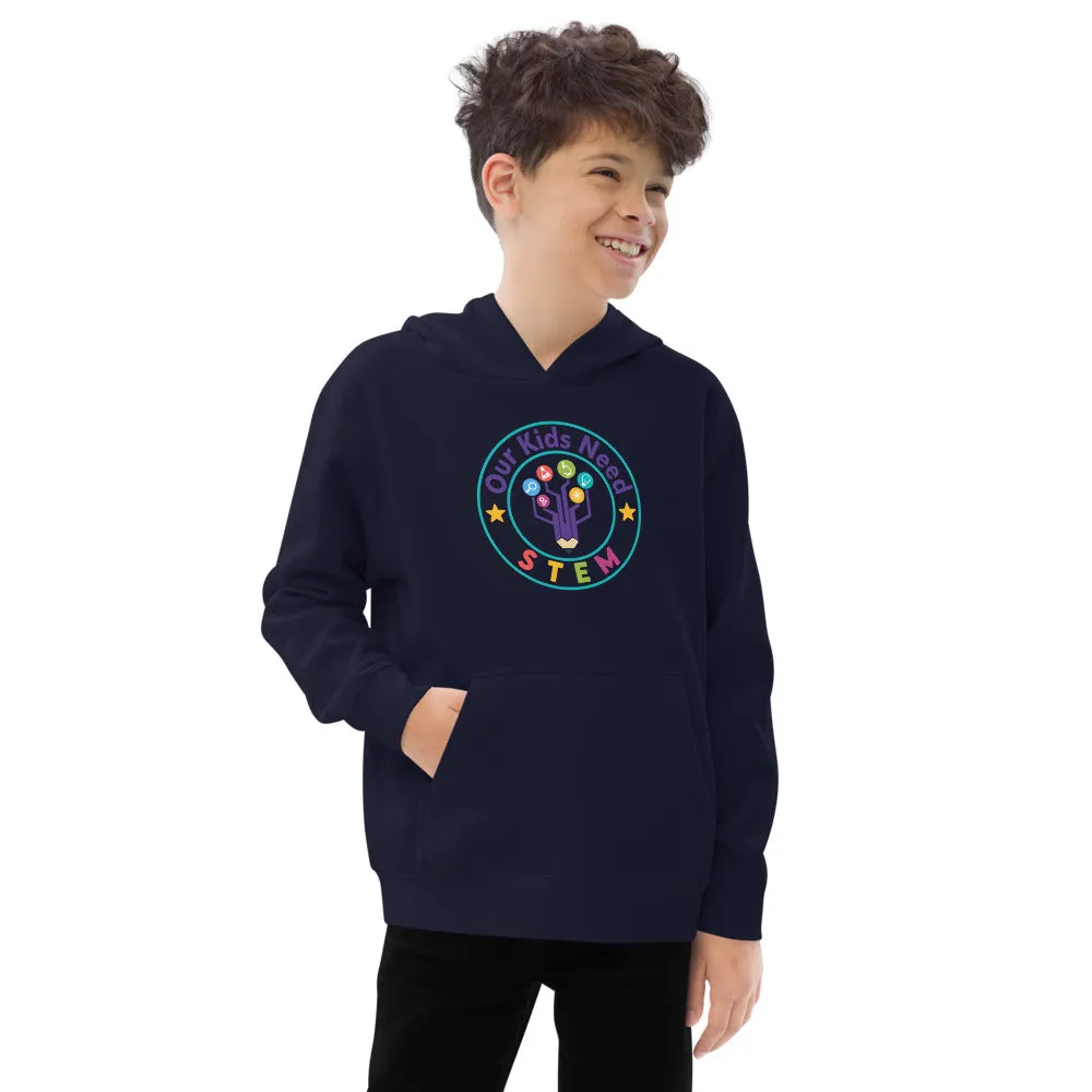 Our Kids Need Stem Kids fleece hoodie