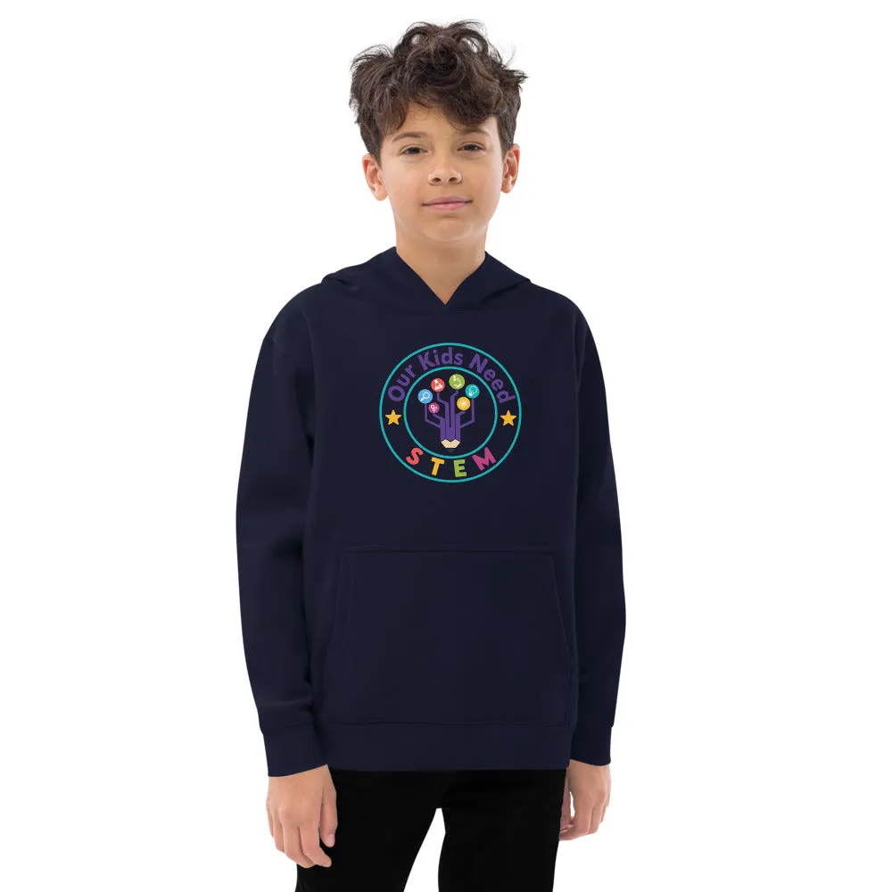 Our Kids Need Stem Kids fleece hoodie